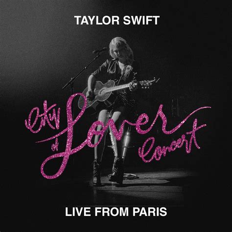 city of lover concert|taylor swift live from paris.